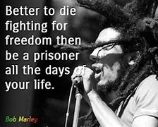 Image result for Bob Marley Freedom Quotes