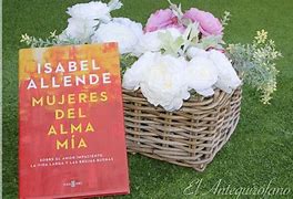 Image result for Isabel Allende Mujeres Del Alma Mía