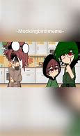 Image result for Look a Mockingbird Meme