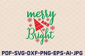 Image result for Merry and Bright SVG Files