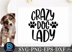 Image result for Crazy Dog Lady SVG