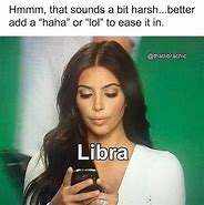 Image result for funny libra memes