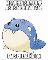 Image result for Spheal Memes