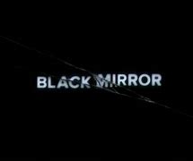 Image result for Modern Black Mirror