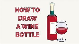 Image result for How to Draw Wine Bottle