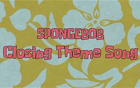 Image result for Spongebob SquarePants Theme Song Effects