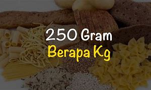 Image result for 250 Gram Berapa Kg