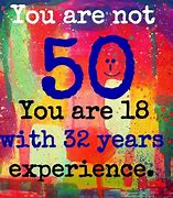 Image result for Cute Sayings for Turning 50