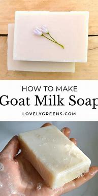 Image result for Goat Milk Soap Recipe