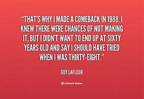 Image result for Good Comeback Quotes