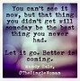 Image result for Let Go of What Is Quotes