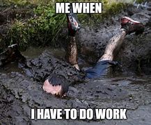 Image result for Stay Out of Mud Meme