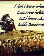 Image result for I Don't Know About Tomorrow Hymn