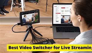 Image result for Live Stream Switcher