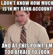 Image result for Low Bank Account Meme