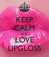 Image result for Lip Gloss Slogan Quotes