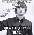 Image result for Ringo Starr Funny Memes