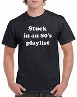 Image result for 80s Playlist T-Shirt