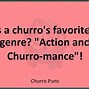 Image result for Churro Puns