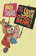 Image result for Hey There Yogi Bear