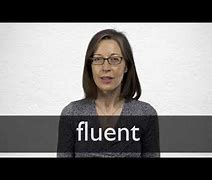 Image result for Fluent Meaning