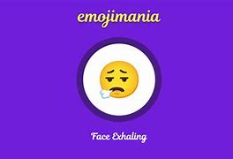 Image result for Exhale Emoji