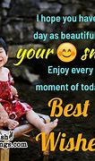 Image result for Enjoy Ur Day Messages