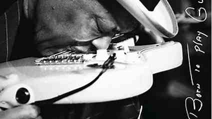 Buddy Guy - Born To Play Guitar