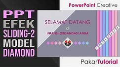 Cara Buat PPT dengan Efek Sliding Model Diamond