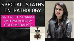 SPECIAL STAINS PATHOLOGY