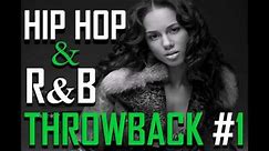 Hip Hop R&B Throwback (Back to the 90's) #1