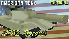 M1A2 Abrams | Plane Crazy - Tutorial