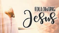 Following Jesus