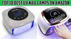 Top 10 Best UV Nail Lamps On Amazon | Best UV Nail Lamps | Ladies Corner