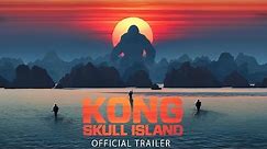 KONG: SKULL ISLAND - Official Final Trailer