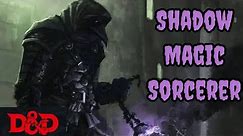 (D&D 5e) The Shadow Magic Sorcerer: A Guide