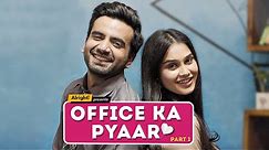 Alright! | Office Ka Pyaar: Part 1 ft. Ayush Mehra & Anushka Kaushik