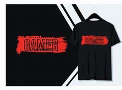 Image result for Gamer T-Shirt Graphics