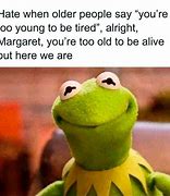 Image result for Baby Kermit the Frog Meme