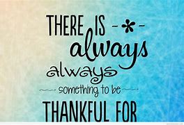 Image result for So Thankful Quotes