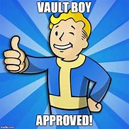 Image result for Vault Boy Meme