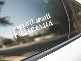 Image result for Support Small Businesses Stickers