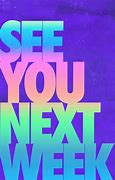 Image result for See You Next Week Clip Art