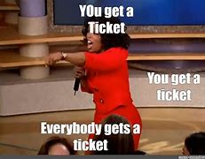 Image result for How to Get Out Ticket Meme