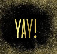 Image result for Yay Sign