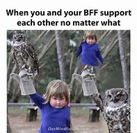 Image result for Go Best Friend Meme