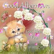 Image result for Good Afternoon God Bless You