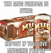 Image result for Mug Root Beer Funny