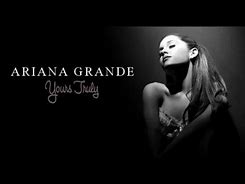 Image result for Ariana Grande Yours Truly Album