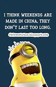 Image result for Short Funny Weekend Quotes